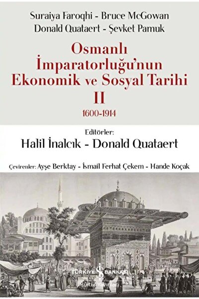 TÜRKİYE İŞ BANKASI KÜLTÜR YAYINLARI Osmanlı İmparatorluğu'ndan Ekonomik Ve So...