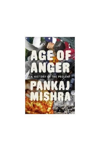 Allen Lane Age of Anger, Pankaj Mishra