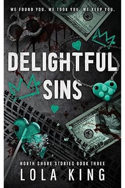 Ingram Delightful Sins 3: (North Shore Stories) Paperback – 30 Nov. 2023 by Lola King