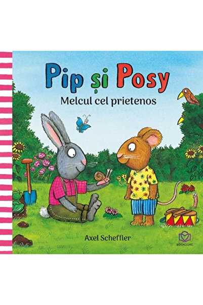 Bookzone Pip si Posy - Melcul cel prietenos