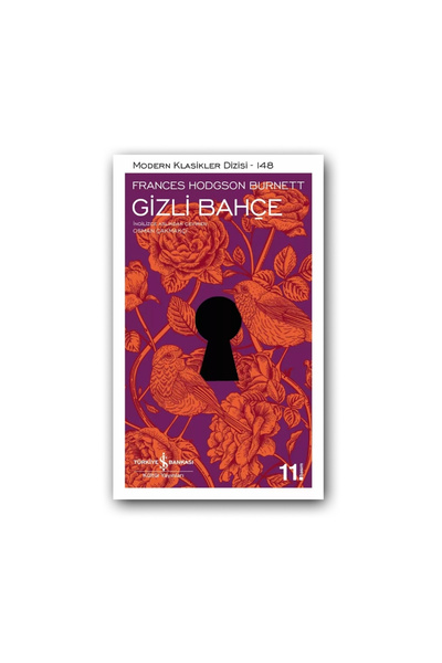 TÜRKİYE İŞ BANKASI KÜLTÜR YAYINLARI Gizli Bahçe (Karton Kapak) – Frances Hodg...