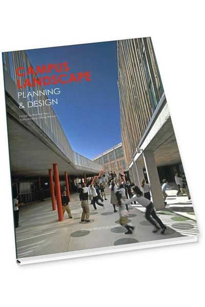 Design Media Publishing Campus Landscape Planning & Design, Michael Herz