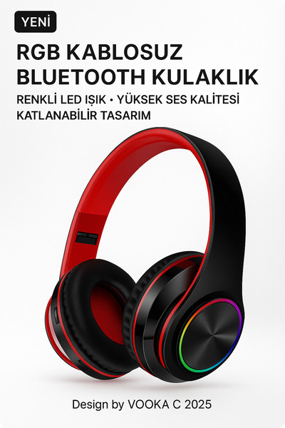 VOOKA RGB Işıklı Kablosuz Bluetooth Kulak Üstü Kulaklık | Müzik, Oyun, Mikrofonlu, Katlanabilir