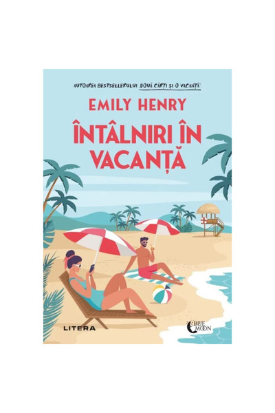 Editura Litera Intalniri in vacanta - Emily Henry