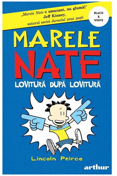 Editura Arthur Marele Nate. Volumul 2. Lovitura dupa lovitura, Lincoln Peirce