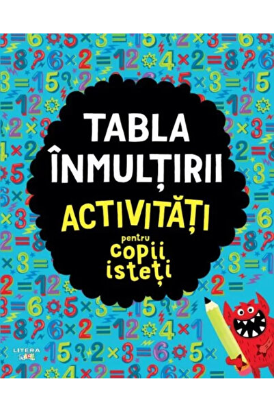 Editura Litera Tabla inmultirii - Activitati pentru copii isteti