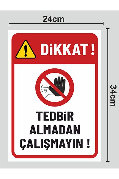 zafrakreklam Do Not Work Without Taking Measures - Warning Sign 24X34 cm Polycarbonate