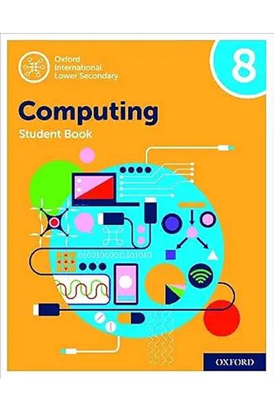 Oxford International Computing: Oxford International Computing Student Book 8