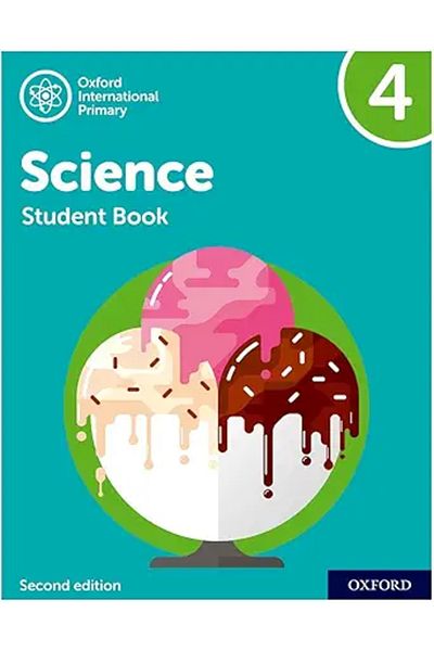 Oxford International Primary Science Second Edition Student Book 4 (Oxford International Science)