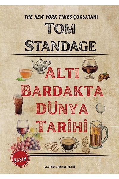 Bloomsbury World History in Six Glasses - Tom Standage
