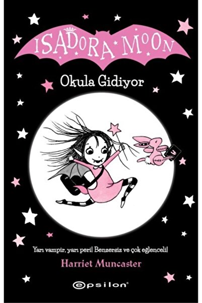 Epsilon Yayınevi Isadora Moon - Okula Gidiyor