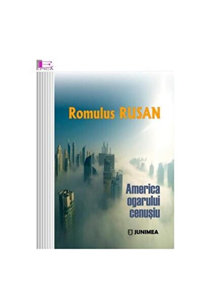 Editura Junimea America ogarului cenusiu, Romulus Rusan
