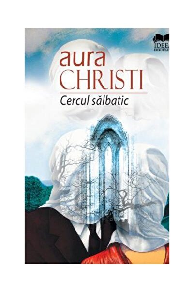 Editura Ideea Europeana Cercul salbatic, Aura Christi