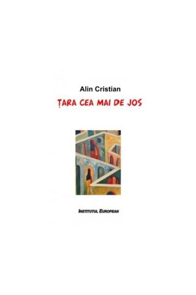 Editura Institutul European Tara cea mai de jos, Alin Cristian