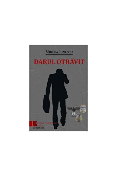 Editura Casa Cartii de Stiinta Darul otravit, Mircea Ionescu
