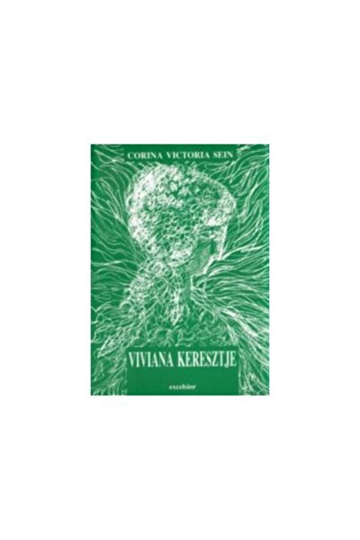 Editura Excelsior Art Viviana keresztje, Corina Victoria Sein