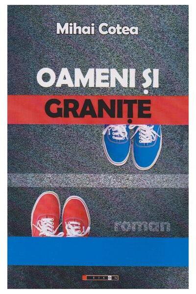 Editura Eikon Oameni si granite, Mihai Cotea
