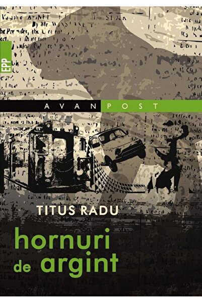 Editura Paralela 45 Hornuri de argint, Titus Radu