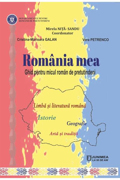 Editura Junimea Romania mea. Ghid pentru micul roman de pretutindeni, Vera Pe...