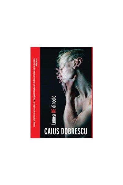 Editura Crime Scene Press Lumea de dincolo, Caius Dobrescu