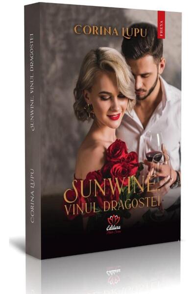 Editura Petale Scrise Sunwine, vinul dragostei, Corina Lupu