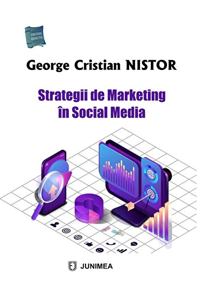Editura Junimea Strategii de Marketing in Social Media, George Cristian Nistor