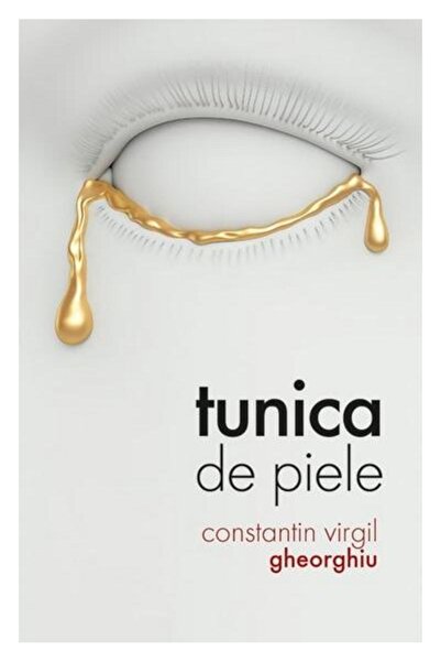 Editura Sophia Tunica de piele, Constantin Virgil Gheorghiu
