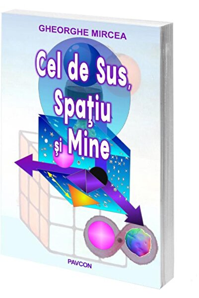 Editura Pavcon Cel de Sus, Spatiu si Mine, Gheorghe Mircea