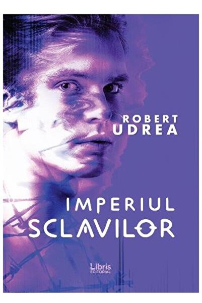 Editura Creator Imperiul sclavilor, Robert Udrea