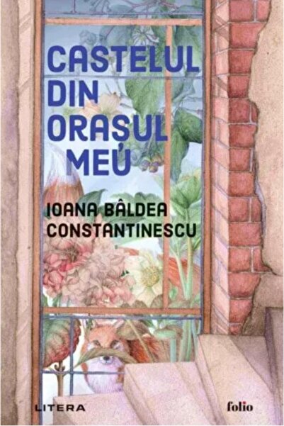 Editura Litera Castelul din orasul meu, Ioana Baldea Constantinescu