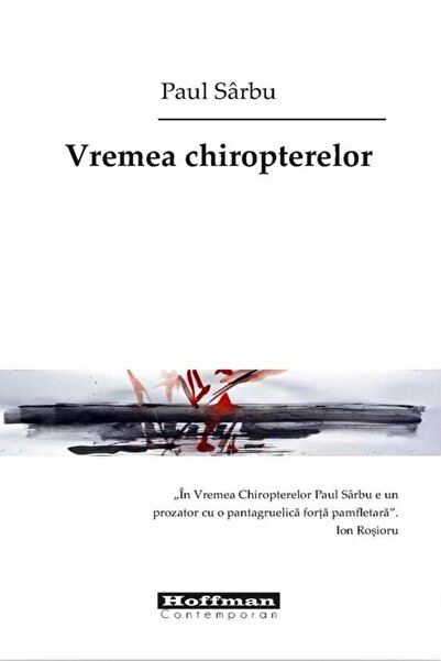 Editura Hoffman Vremea chiropterelor, Paul Sarbu