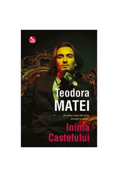 Editura Tritonic Inima castelului. Al treilea volum din seria Povesti la cast...