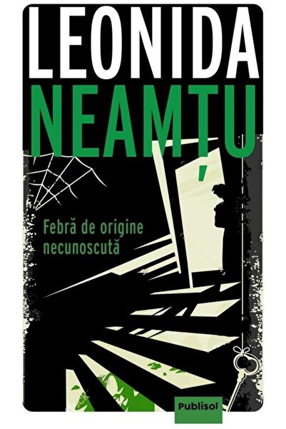 Editura Publisol Febra de origine necunoscuta, Leonida Neamtu
