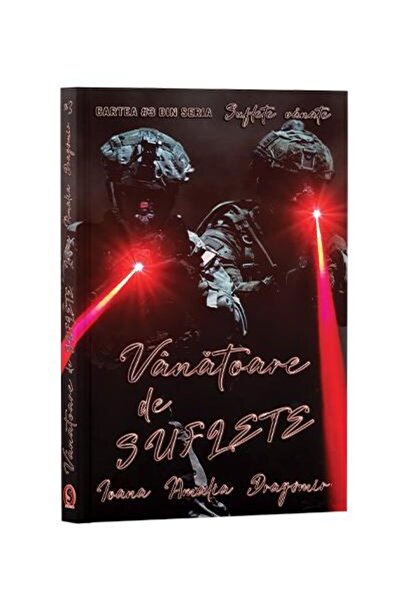 Editura Stylished Suflete vanate. Cartea 3. Vanatoare de suflete, Ioana Amalia Dragomir