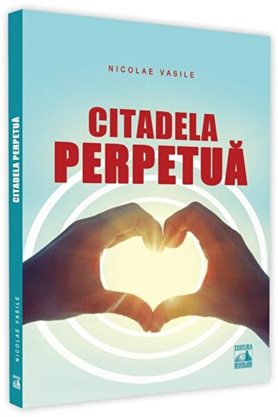 Editura Neverland Citadela perpetua, Nicolae Vasile