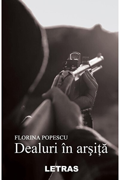 Editura Letras Dealuri in arsita, Florina Popescu