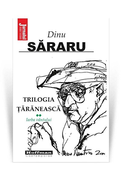 Editura Hoffman Trilogia taraneasca. Volumul 2: Iarba vantului, Dinu Sararu