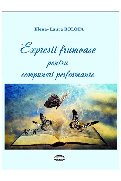 Editura Demiurg Expresii frumoase pentru compuneri performante, Elena - Laura...