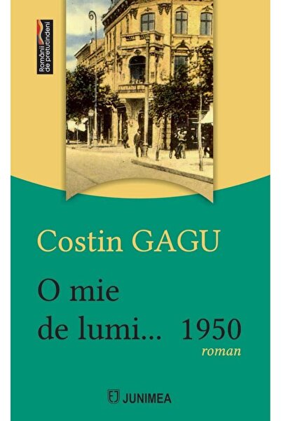 Editura Junimea O mie de lumiâ¦ 1950, Costin Gagu