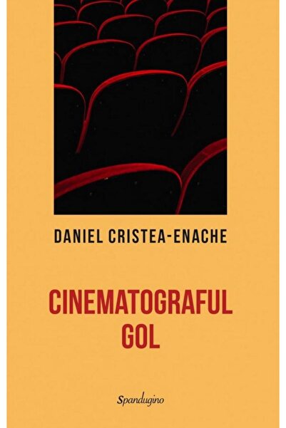 Editura Spandugino Cinematograful gol, Daniel Cristea-Enache