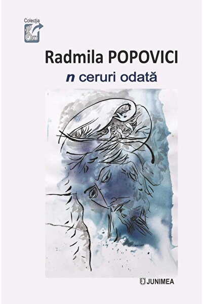 Editura Junimea N ceruri odata, Radmila Popovici