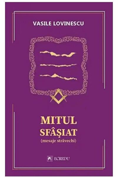 Editura Cartea Romaneasca Educational Mitul sfasiat, Vasile Lovinescu