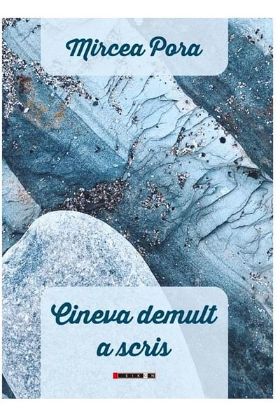 Editura Eikon Cineva demult a scris, Mircea Pora