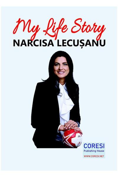 Editura Coresi Povestea vieții mele, Narcisa Lecușanu