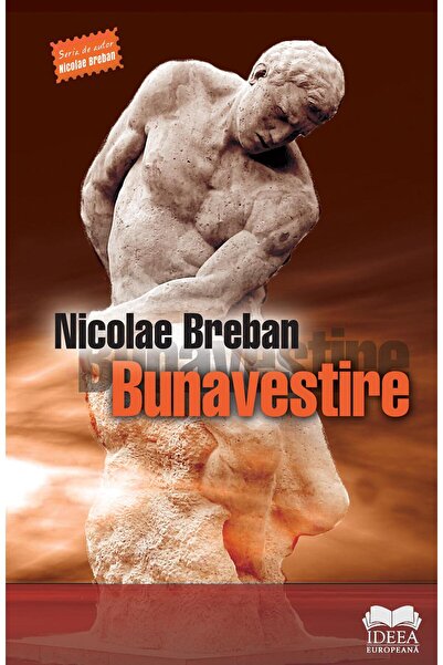 Editura Ideea Europeana Bunavestire, Nicolae Breban