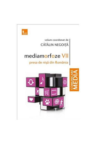 Editura Tritonic Mediamorphoses VII. Niche Press in Romania, Catalin Negoita