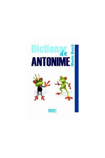 Editura Meteor Press Antonyms Dictionary, Marian Buca