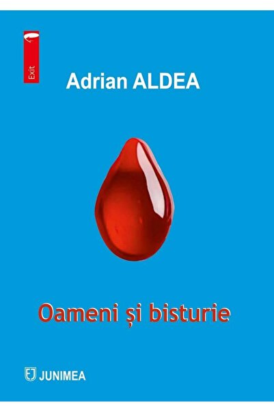 Editura Junimea Oameni si bisturie, Adrian Aldea