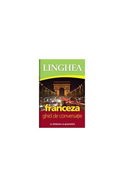Editura Linghea French. Conversation guide with dictionary and grammar