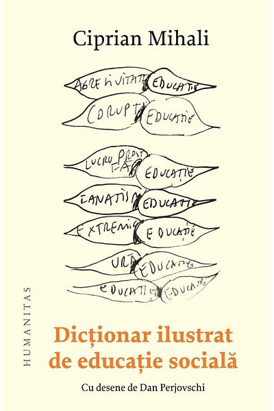 Editura Humanitas Illustrated Dictionary of Social Education, Ciprian Mihali
